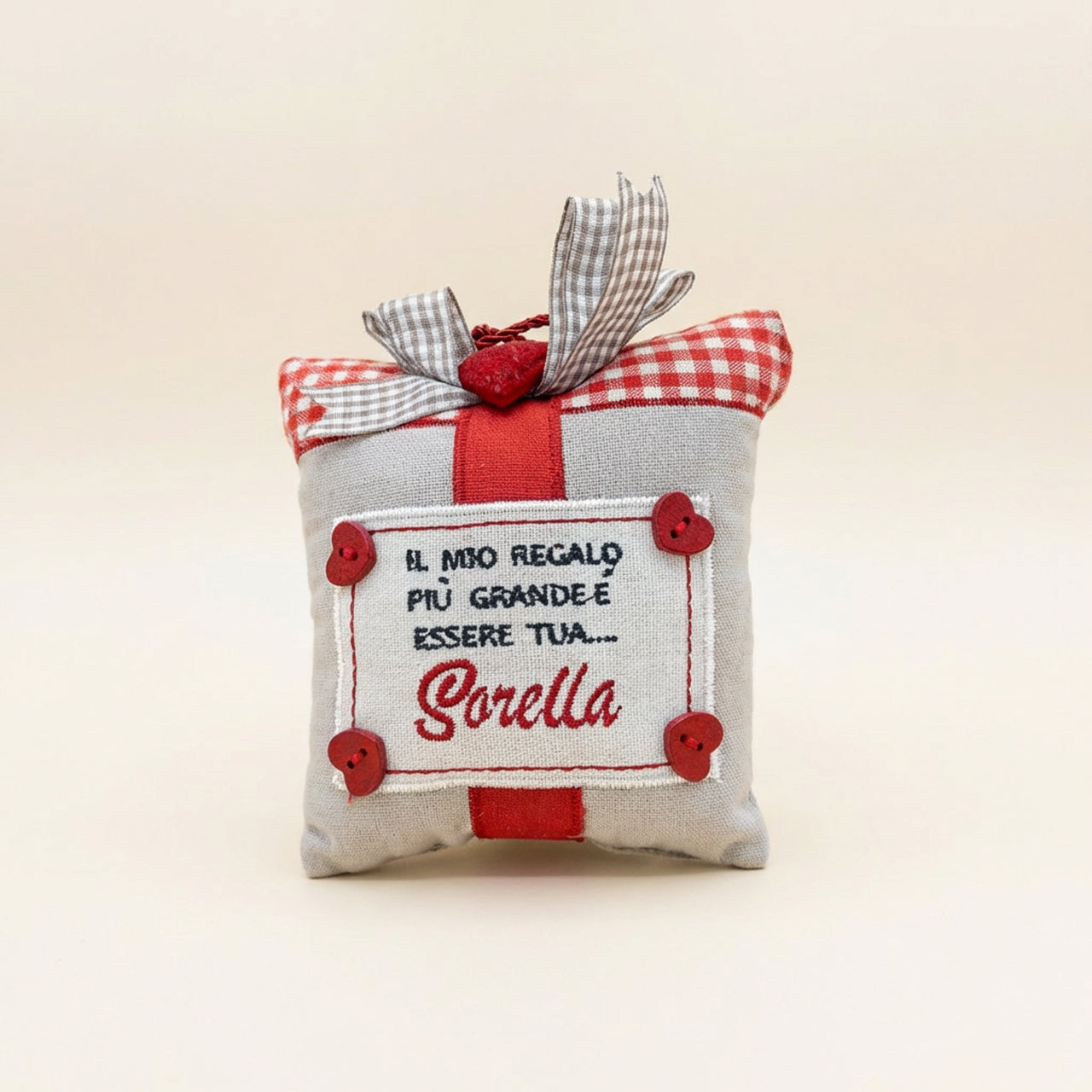 Cuscino messaggio ’Sei il mio regalo più grande... Sorella Targhetta
